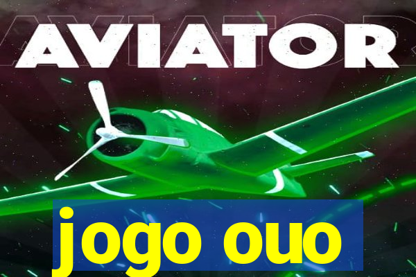 jogo ouo